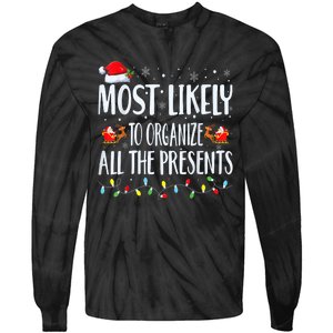 Most Likely To Organize All The Presents Family Matching Tie-Dye Long Sleeve Shirt