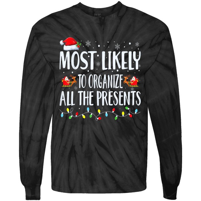 Most Likely To Organize All The Presents Family Matching Tie-Dye Long Sleeve Shirt