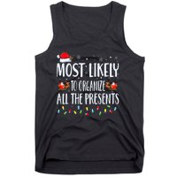 Most Likely To Organize All The Presents Family Matching Tank Top