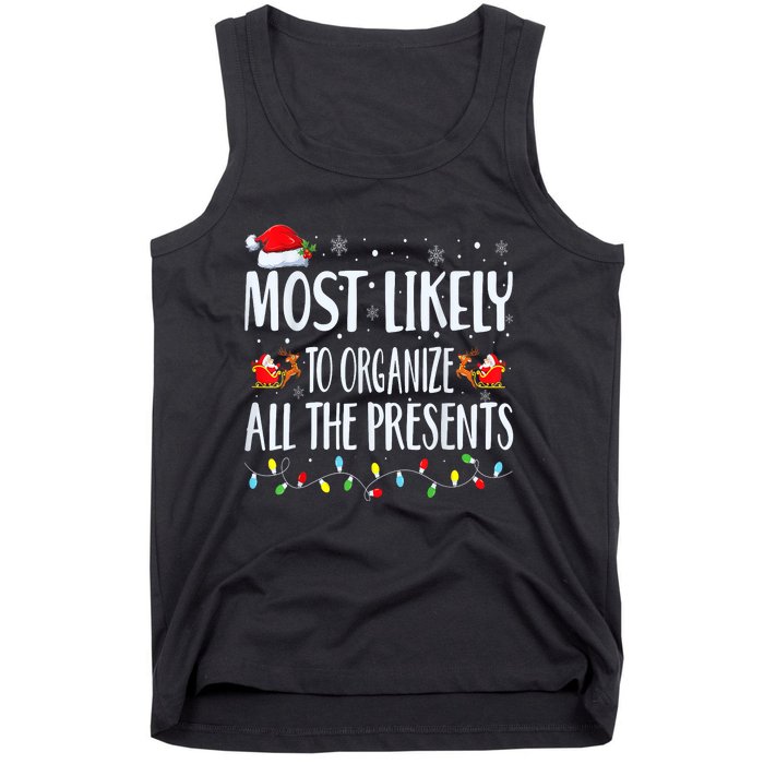 Most Likely To Organize All The Presents Family Matching Tank Top