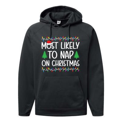 Most Likely To Nap On Christmas Shirts For Family Performance Fleece Hoodie