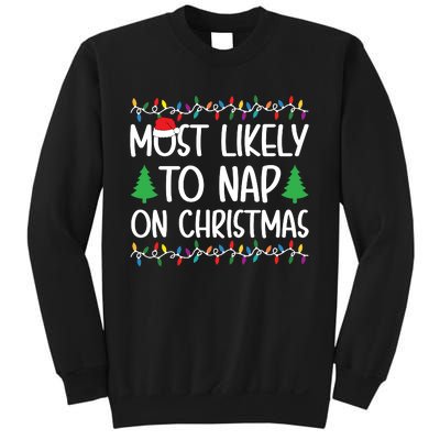 Most Likely To Nap On Christmas Shirts For Family Sweatshirt