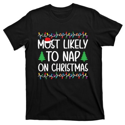 Most Likely To Nap On Christmas Shirts For Family T-Shirt