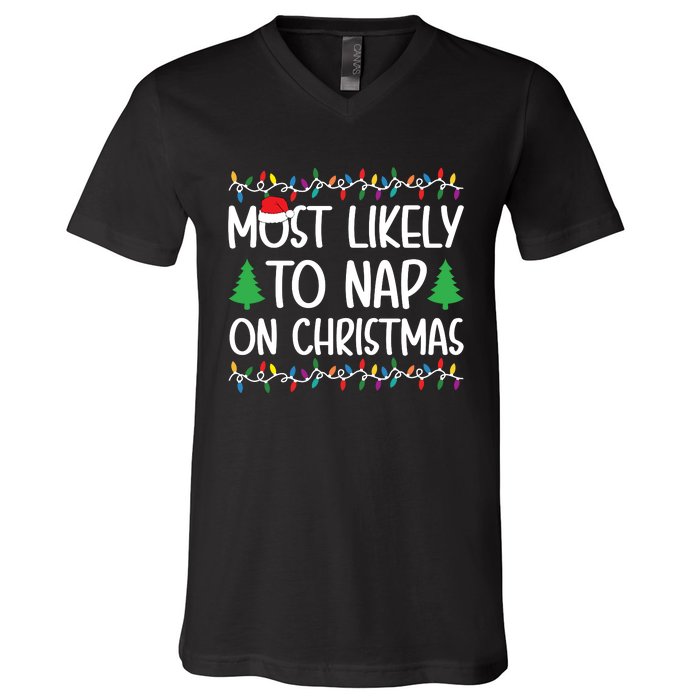 Most Likely To Nap On Christmas Shirts For Family V-Neck T-Shirt