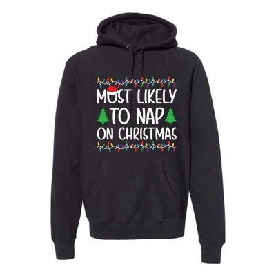 Most Likely To Nap On Christmas Shirts For Family Premium Hoodie