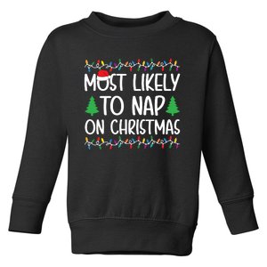 Most Likely To Nap On Christmas Shirts For Family Toddler Sweatshirt