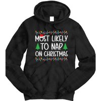 Most Likely To Nap On Christmas Shirts For Family Tie Dye Hoodie