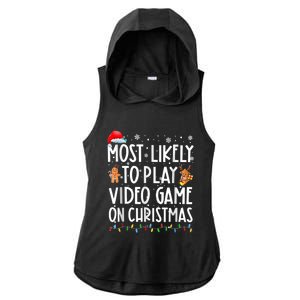 Most Likely To Play Video Games On Christmas Gamer Lovers Ladies PosiCharge Tri-Blend Wicking Draft Hoodie Tank