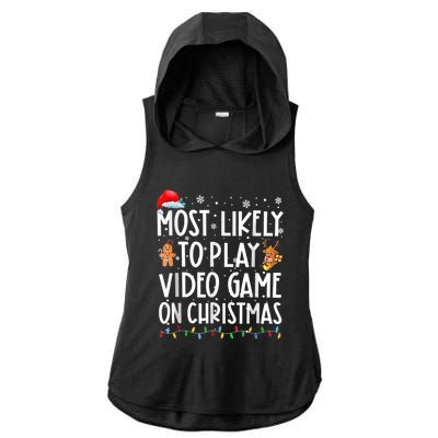 Most Likely To Play Video Games On Christmas Gamer Lovers Ladies PosiCharge Tri-Blend Wicking Draft Hoodie Tank