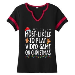 Most Likely To Play Video Games On Christmas Gamer Lovers Ladies Halftime Notch Neck Tee