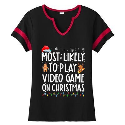 Most Likely To Play Video Games On Christmas Gamer Lovers Ladies Halftime Notch Neck Tee