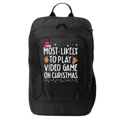 Most Likely To Play Video Games On Christmas Gamer Lovers City Backpack