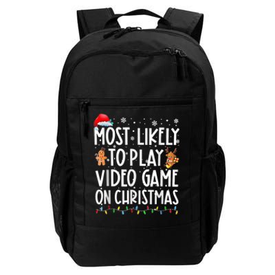 Most Likely To Play Video Games On Christmas Gamer Lovers Daily Commute Backpack