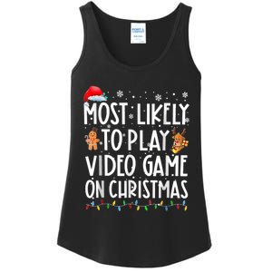 Most Likely To Play Video Games On Christmas Gamer Lovers Ladies Essential Tank