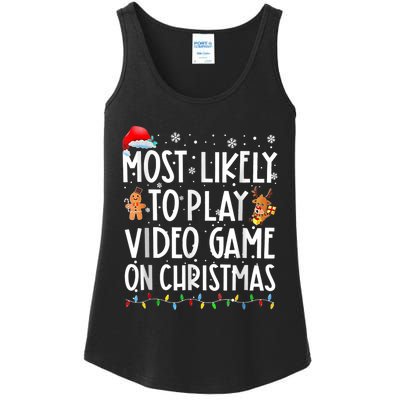 Most Likely To Play Video Games On Christmas Gamer Lovers Ladies Essential Tank