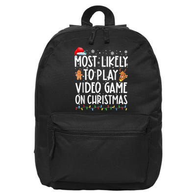 Most Likely To Play Video Games On Christmas Gamer Lovers 16 in Basic Backpack