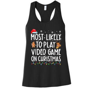 Most Likely To Play Video Games On Christmas Gamer Lovers Women's Racerback Tank