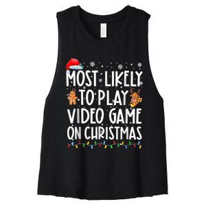 Most Likely To Play Video Games On Christmas Gamer Lovers Women's Racerback Cropped Tank