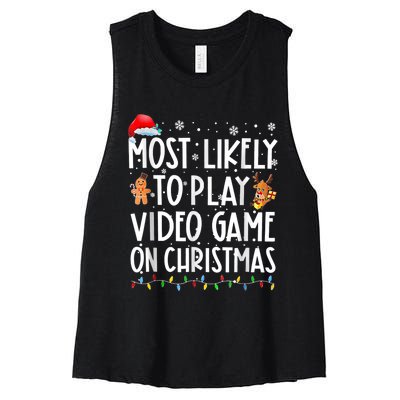 Most Likely To Play Video Games On Christmas Gamer Lovers Women's Racerback Cropped Tank