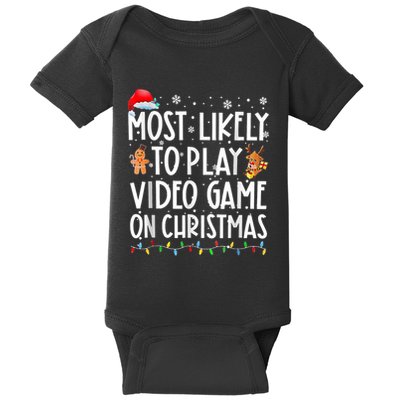 Most Likely To Play Video Games On Christmas Gamer Lovers Baby Bodysuit