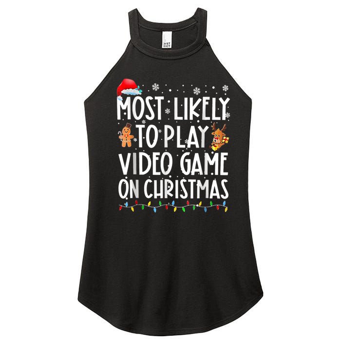 Most Likely To Play Video Games On Christmas Gamer Lovers Women's Perfect Tri Rocker Tank