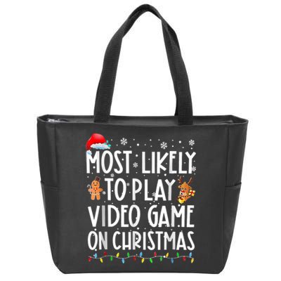 Most Likely To Play Video Games On Christmas Gamer Lovers Zip Tote Bag