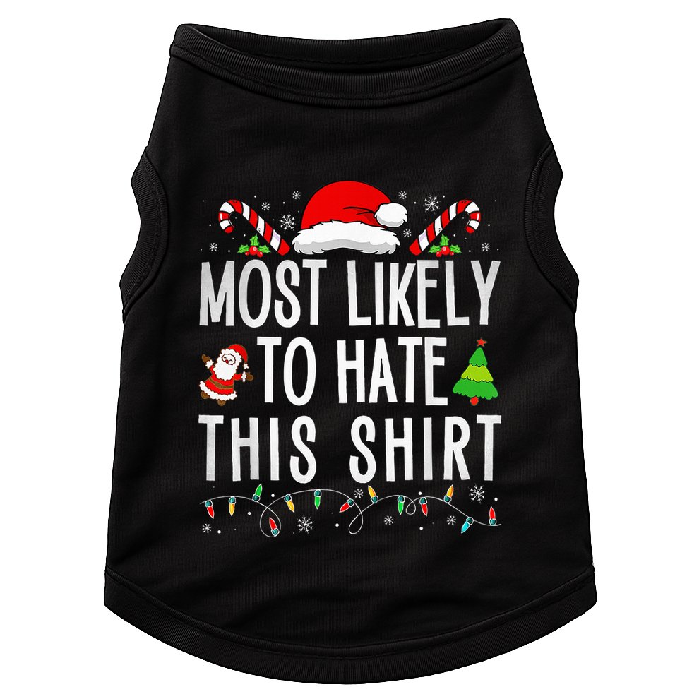 Most Likely To Hate This Family Xmas Pajamas  Doggie Tank