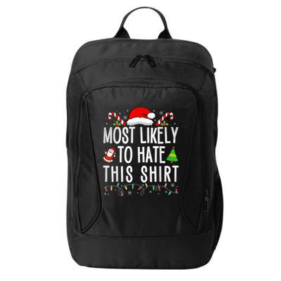 Most Likely To Hate This Family Xmas Pajamas  City Backpack