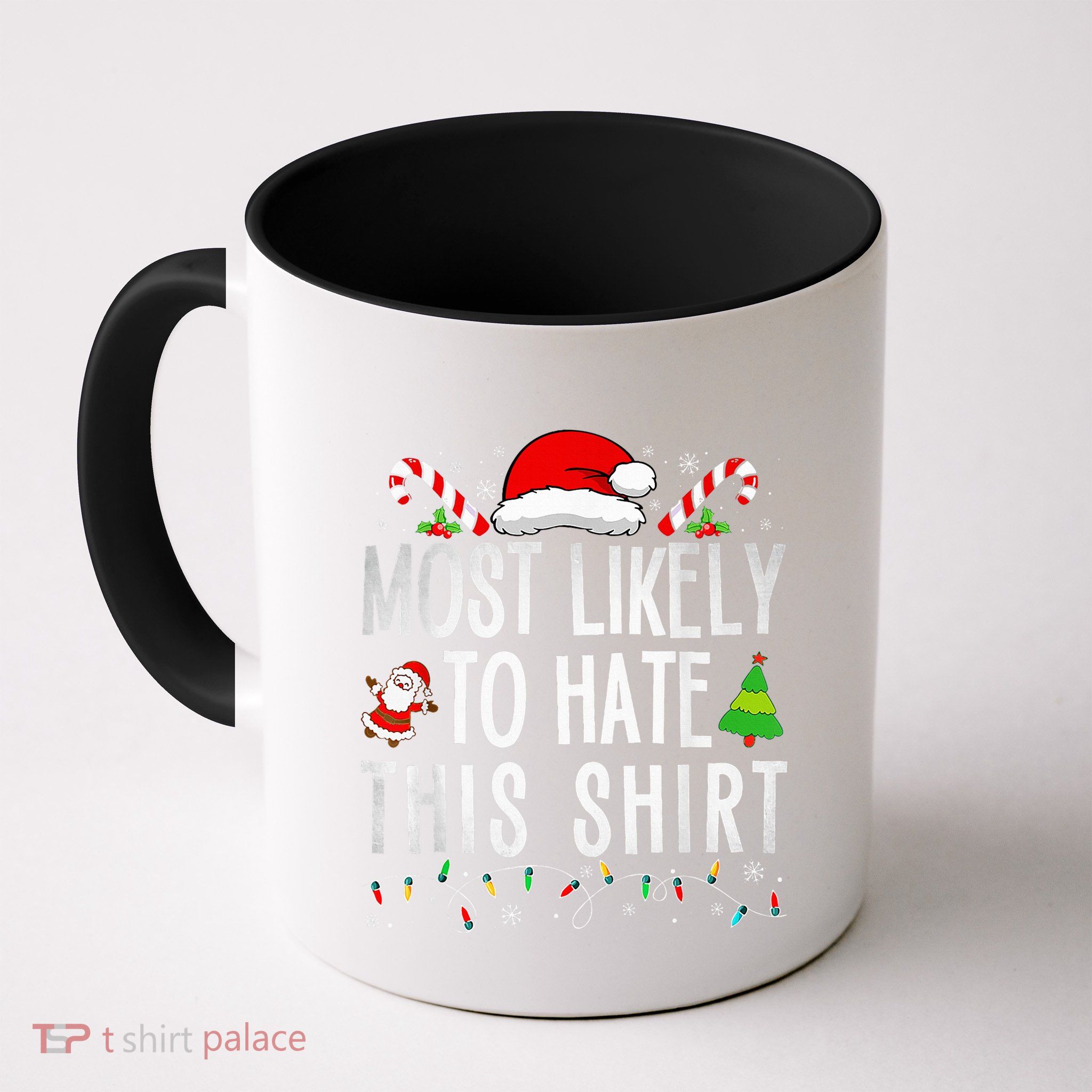 Most Likely To Hate This Family Xmas Pajamas  Mug