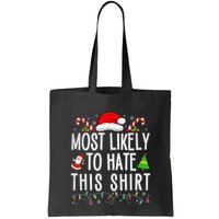 Most Likely To Hate This Family Xmas Pajamas  Bag