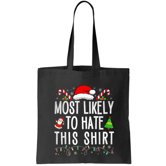 Most Likely To Hate This Family Xmas Pajamas  Bag
