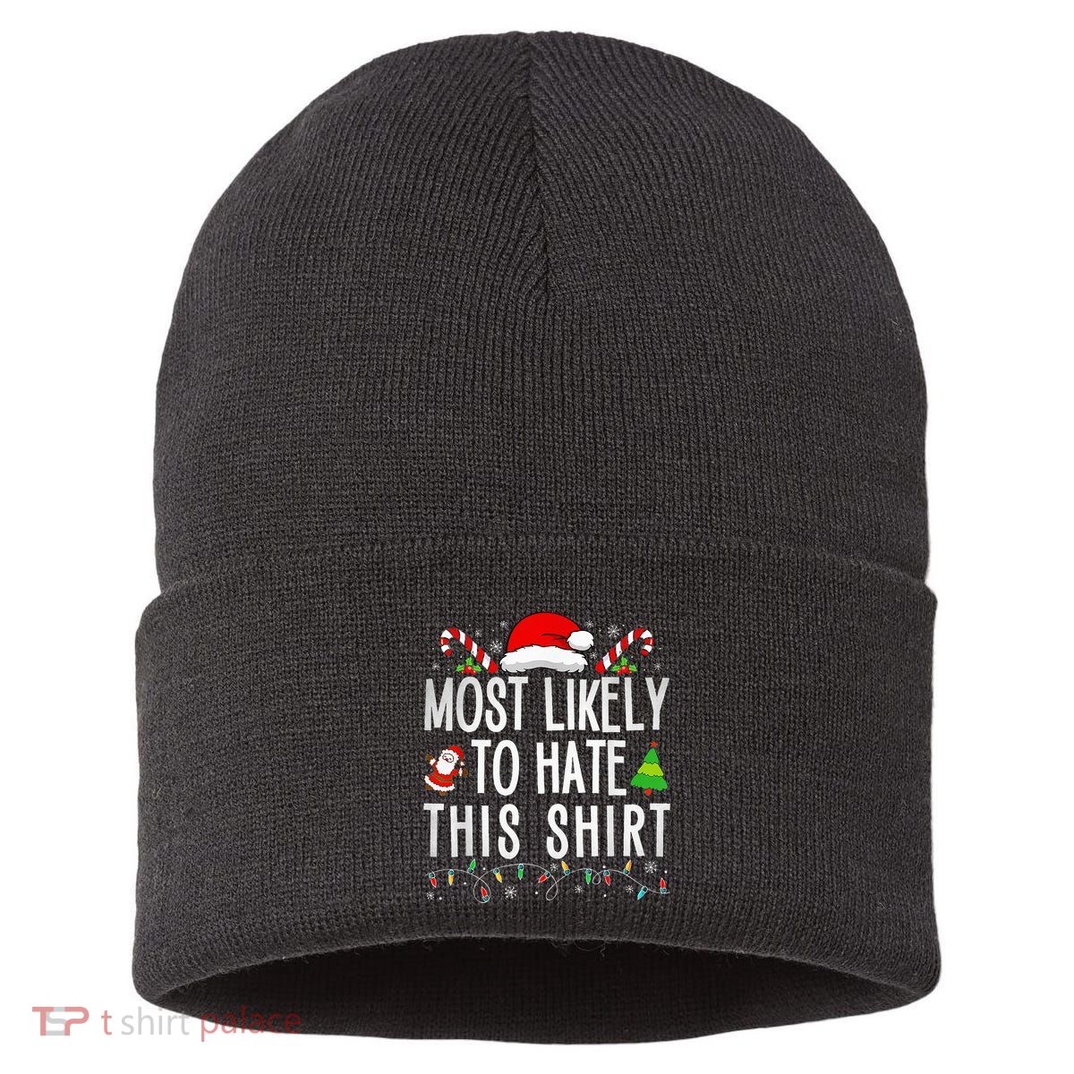 Most Likely To Hate This Family Xmas Pajamas  Sustainable Knit Beanie