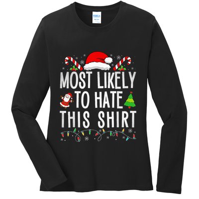 Most Likely To Hate This Family Xmas Pajamas  Ladies Long Sleeve Shirt