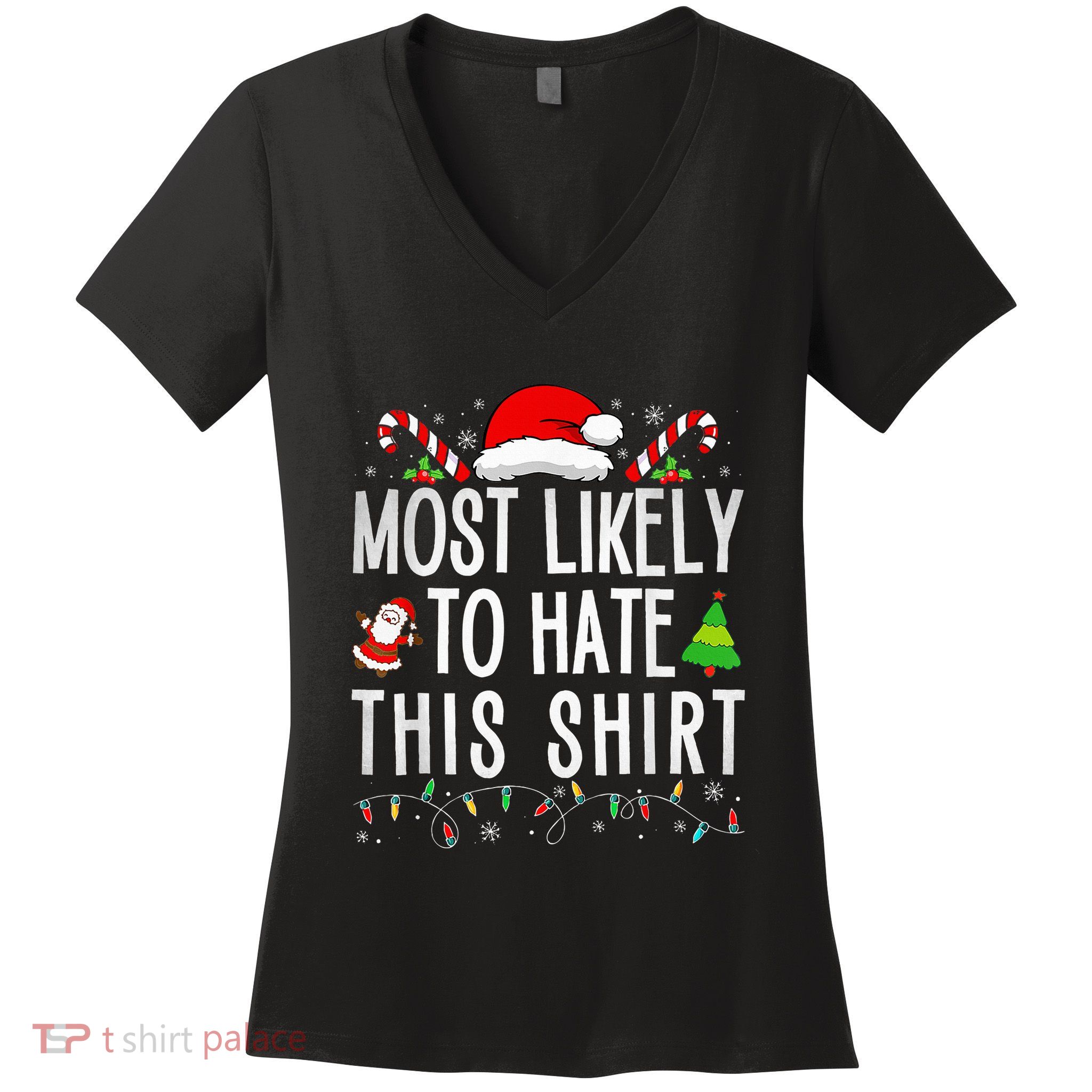 Most Likely To Hate This Family Xmas Pajamas  Women's V-Neck T-Shirt