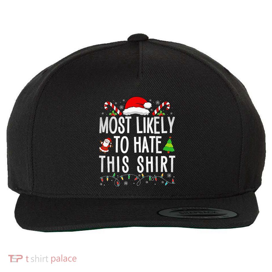 Most Likely To Hate This Family Xmas Pajamas  Wool Snapback Cap