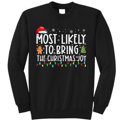 Most Likely To Bring The Xmas Joy Matching Family  Sweatshirt