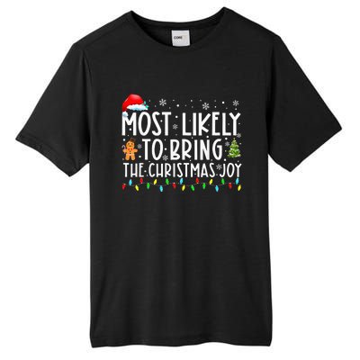 Most Likely To Bring The Xmas Joy Matching Family  Tall Fusion ChromaSoft Performance T-Shirt