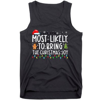 Most Likely To Bring The Xmas Joy Matching Family  Tank Top