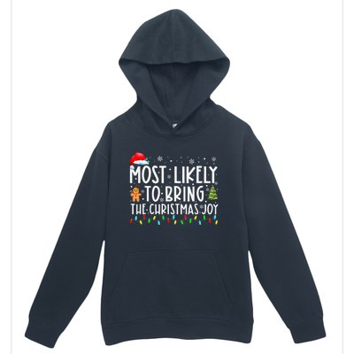 Most Likely To Bring The Xmas Joy Matching Family  Urban Pullover Hoodie