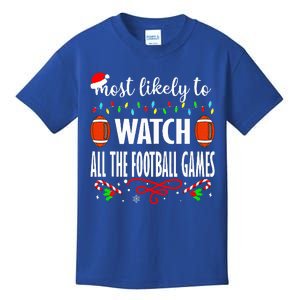 Most Likely To Watch All The Football Games Christmas Xmas  Kids T-Shirt