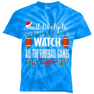 Most Likely To Watch All The Football Games Christmas Xmas  Kids Tie-Dye T-Shirt