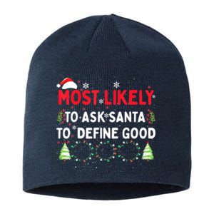 Most Likely To Ask Santa To Define Good Family Christmas Sustainable Beanie