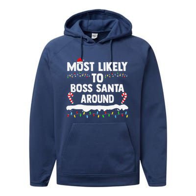 Most Likely To Boss Santa Around Christmas Matching Family Performance Fleece Hoodie