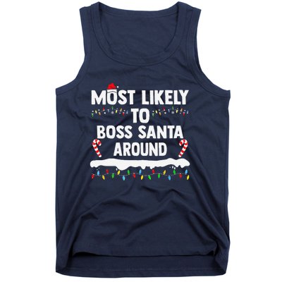 Most Likely To Boss Santa Around Christmas Matching Family Tank Top