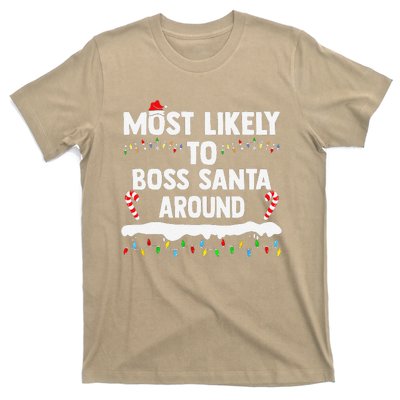 Most Likely To Boss Santa Around Christmas Matching Family T-Shirt