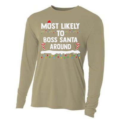 Most Likely To Boss Santa Around Christmas Matching Family Cooling Performance Long Sleeve Crew