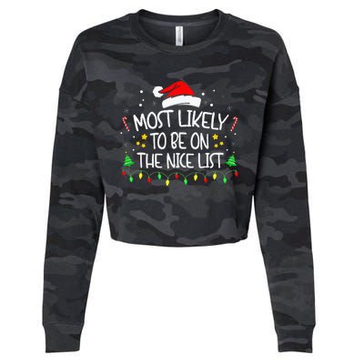 Most Likely To Be On The Nice List Funny Family Christmas Cropped Pullover Crew