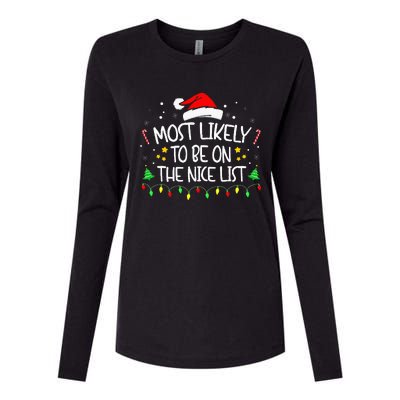 Most Likely To Be On The Nice List Funny Family Christmas Womens Cotton Relaxed Long Sleeve T-Shirt