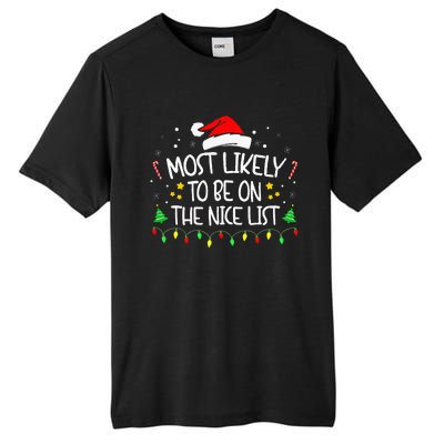 Most Likely To Be On The Nice List Funny Family Christmas Tall Fusion ChromaSoft Performance T-Shirt