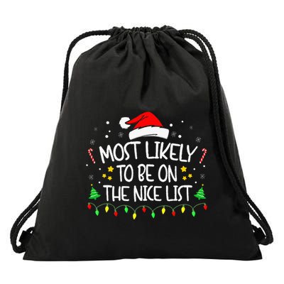 Most Likely To Be On The Nice List Funny Family Christmas Drawstring Bag